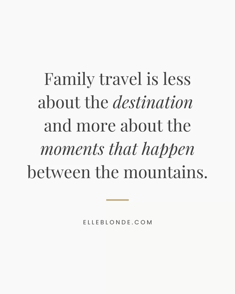 10 Simple Things To Consider Before A Family Trip To Gatlinburg 5 Quote graphic with elegant serif text reading “Family travel is less about the destination and more about the moments that happen between the mountains,” designed in a minimalist style with soft tones. | Gatlinburg Family Travel | Elle Blonde Luxury Lifestyle Destination Blog