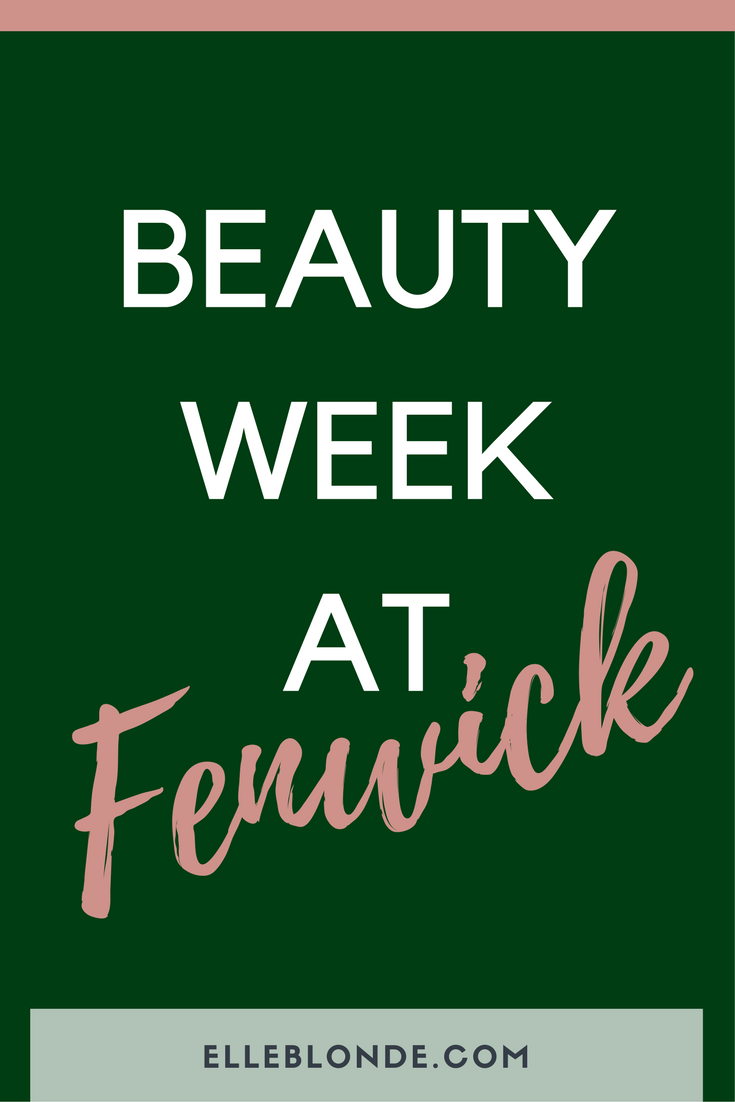 pinterest-graphic-fenwick-newcastle-beauty-blogger-event-beauty-week