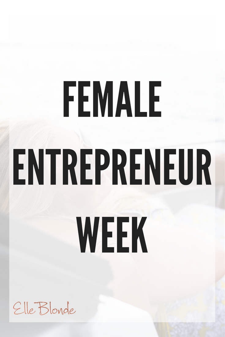 female entrepreneur week-few-business-coach-elle-blonde-luxury-lifestyle-blog