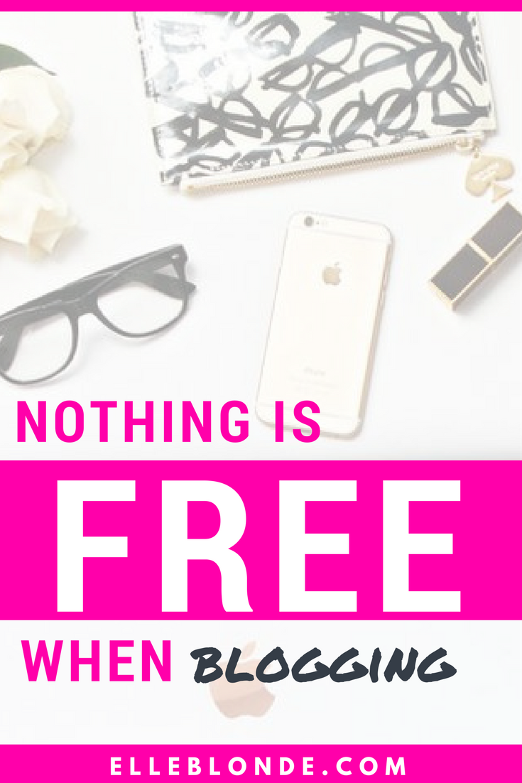 blogging-isn't-free-blogger-tips-growth-elle-blonde-luxury-lifestyle-destination-blog