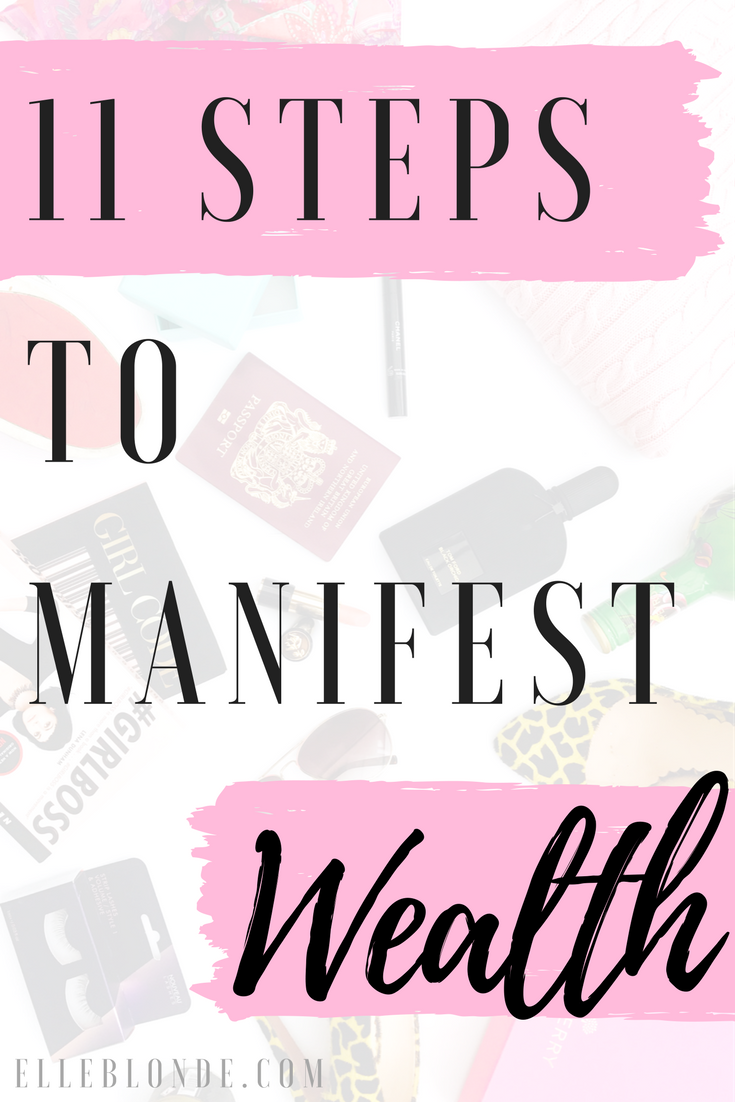 11 Easy Steps to Manifesting Wealth this year | Law of Attraction & Abundance | Elle Blonde Luxury Lifestyle Destination Blog & Business Coack