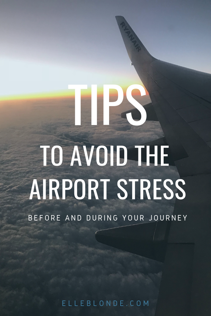 Tips to avoid airport stress | If you're not a great flyer or just looking for some tips for going to the airport and enjoying it, check out our favourite tricks | travel guide | Elle Blonde Luxury Lifestyle Destination Blog