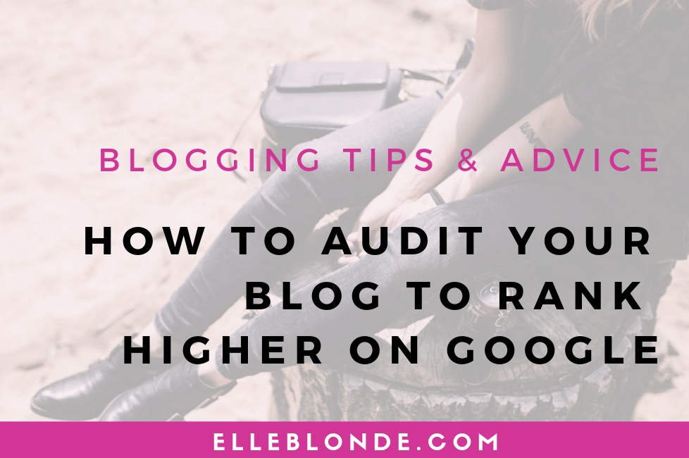 How To Audit Your Blog To Rank Higher On Google 6
