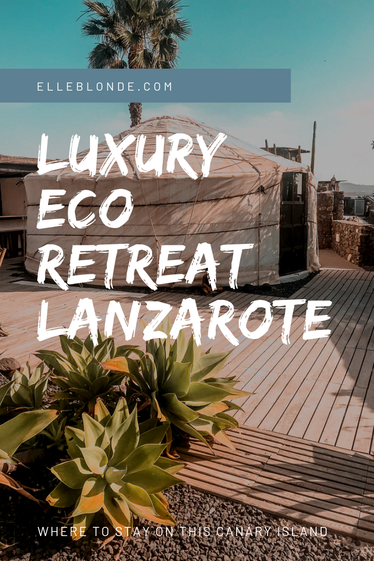 How To Spend 4 Days At Lanzarote Retreats Luxury Eco Retreat 13