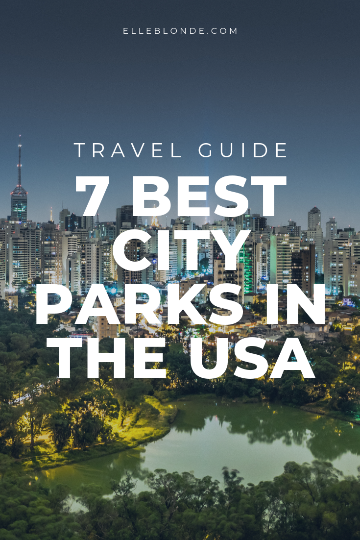 7 Best City Parks in the United States 4