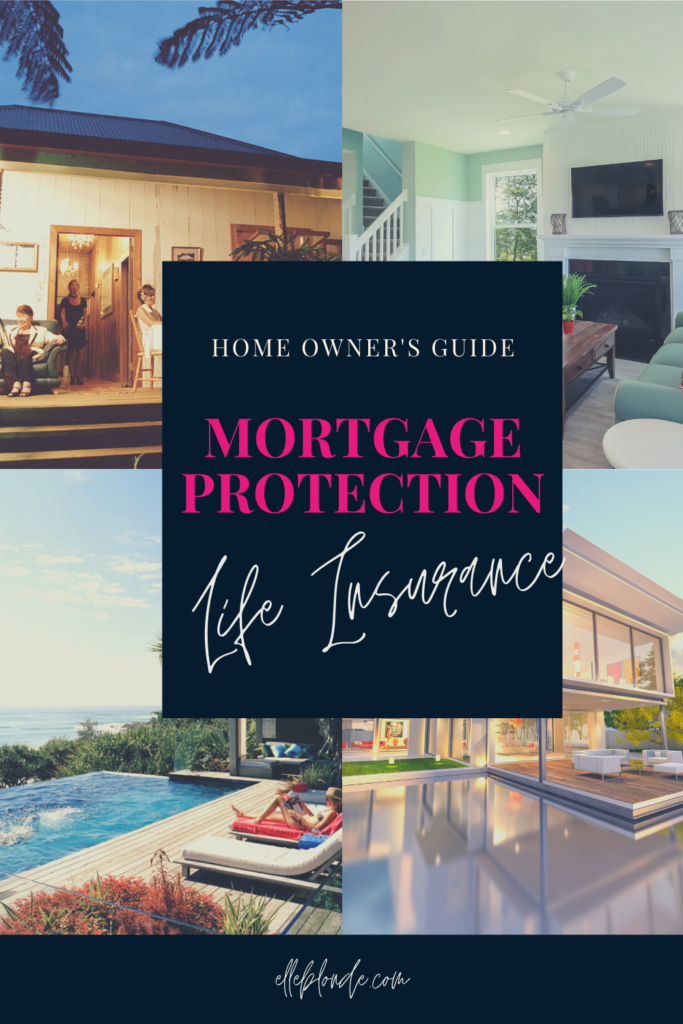 How to protect your home with mortgage protection life insurance | Home tips | Elle Blonde Luxury Lifestyle Destination Blog