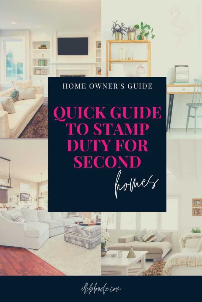 Quick Guide to Stamp Duty on a Second Home | Home Owner's Guides | Elle Blonde Luxury Lifestyle Destination Blog