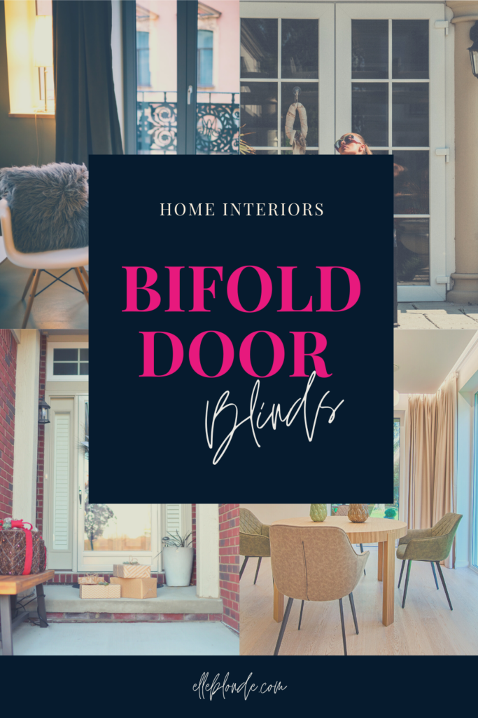 How to add bifold doors and bifold door blinds to your home | Home Interiors | Elle Blonde Luxury Lifestyle Destination Blog