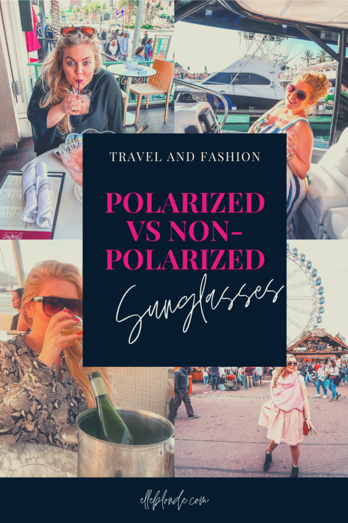 Polarized vs Non-Polarized Sunglasses | What's the difference? | Elle Blonde Luxury Lifestyle Destination Blog