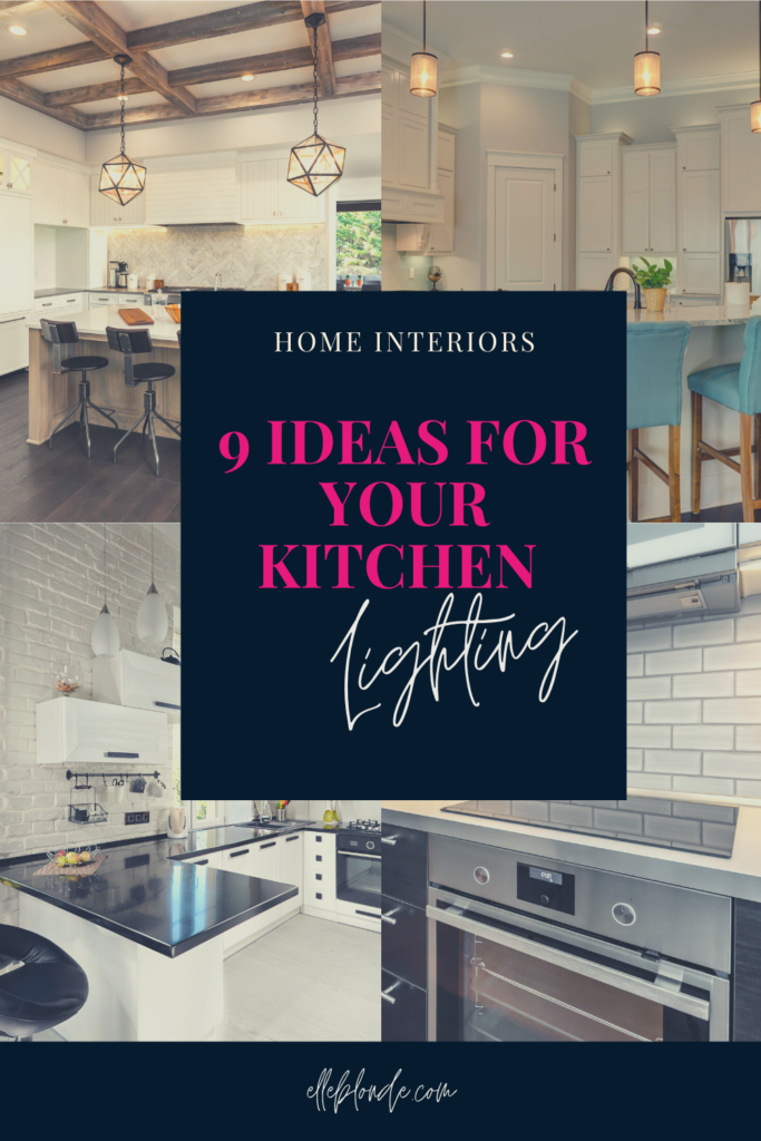 9 Ideas for Kitchen Lighting in Your Home | Home Interiors and Decor | Elle Blonde Luxury Lifestyle Destination Blog