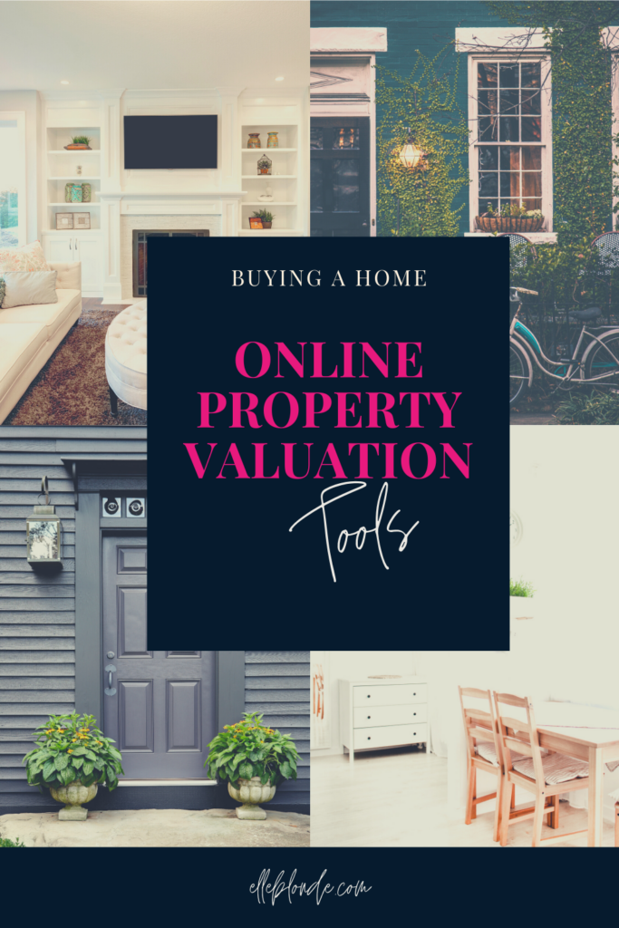Online Property Valuation Tools | Buying a Home | Elle Blonde Luxury Lifestyle Destination Blog