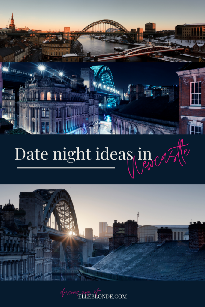 50 top date night in Newcastle ideas for couples | Newcastle upon Tyne and North East | Elle Blonde Luxury Lifestyle Destination Blog