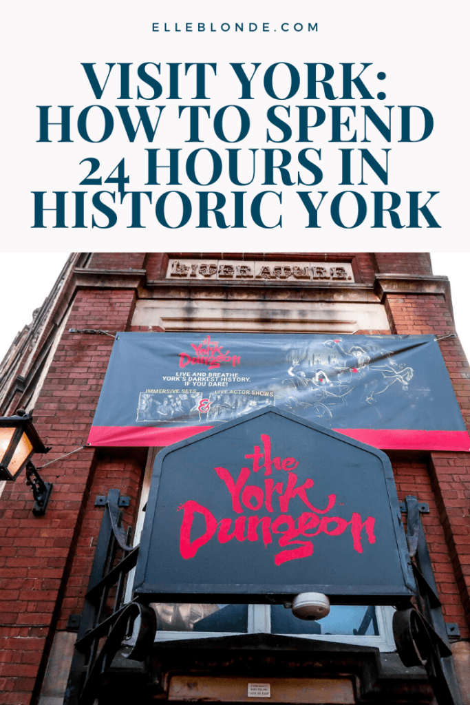 The York Dungeon | Visit York | How to spend 24 hours in York | Staycation Travel Guide | Elle Blonde Luxury Lifestyle Destination Blog