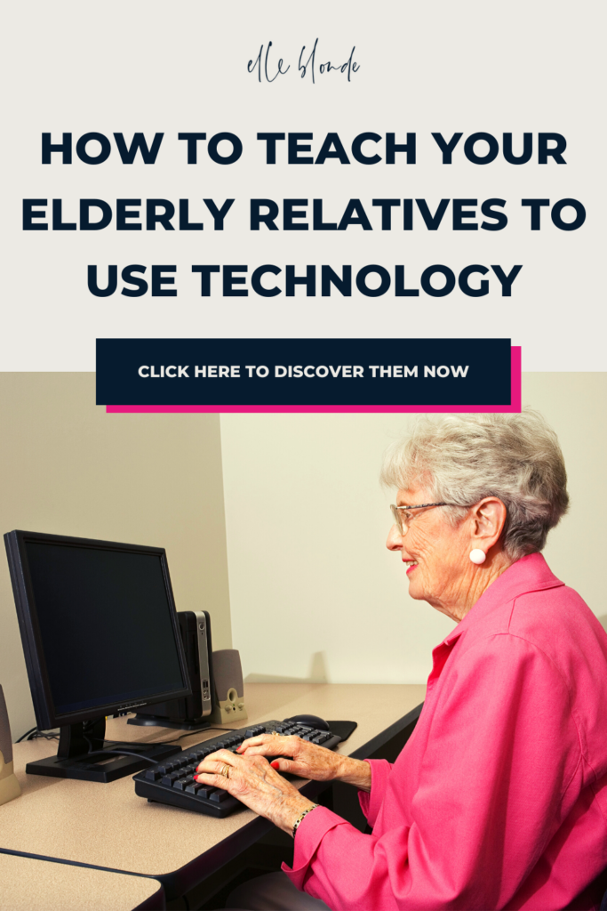 Teaching the elderly to use technology during Coronavirus | Elle Blonde Luxury Lifestyle Destination Blog
