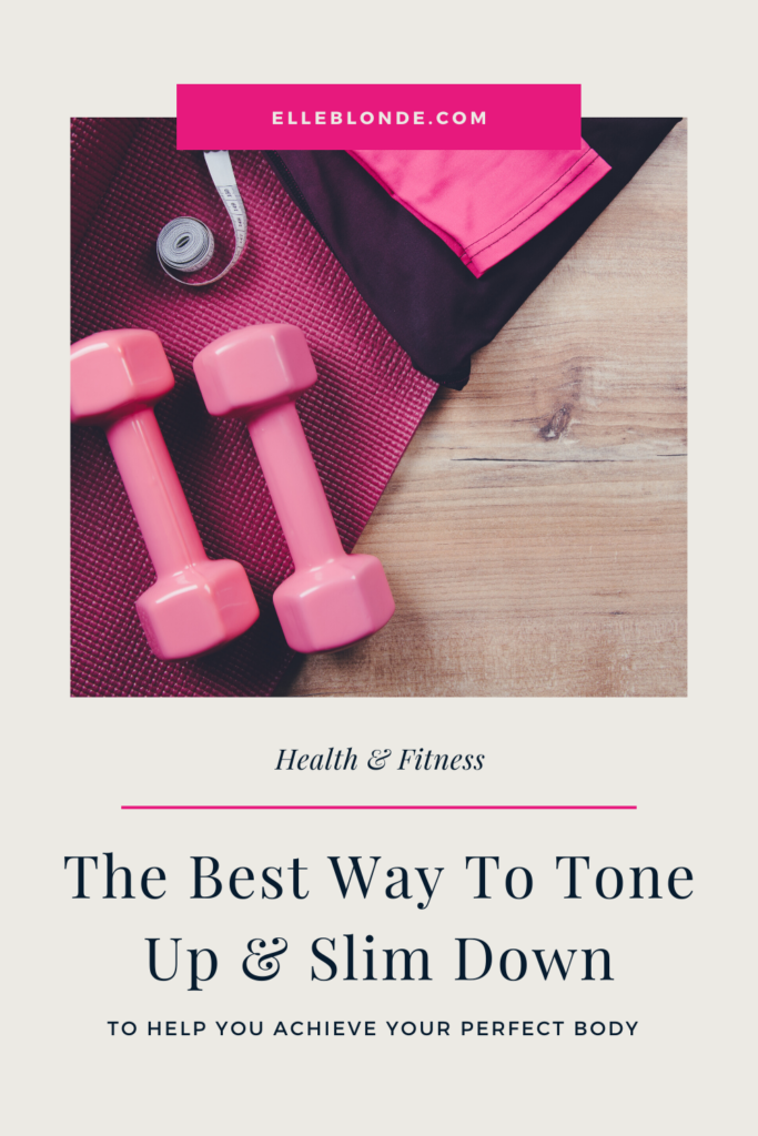 The Best Exercises To Lose Weight, Tone Up & Slim Down | Fitness Blog | Elle Blonde Luxury Lifestyle Destination Blog